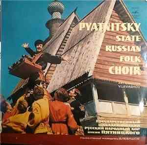 Pyatnitsky State Russian Folk Choir - Pyatnitsky State Russian Folk Choir