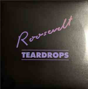 Roosevelt  - Teardrops