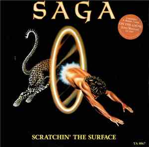 Saga  - Scratchin' The Surface