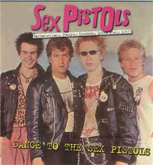 Sex Pistols - Dance To The Sex Pistols