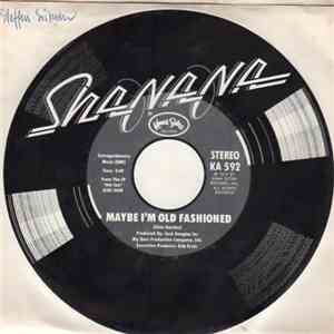 Sha Na Na - Maybe I'm Old Fashioned