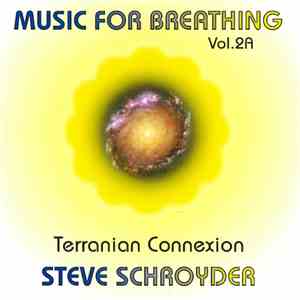 Steve Schroyder - Music For Breathing Vol. 2 A