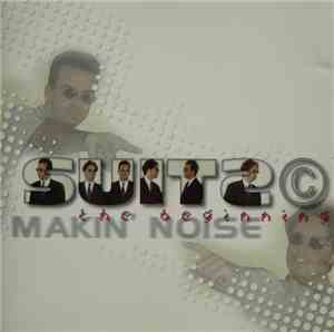 Suits Makin' Noise - The Beginning