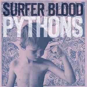 Surfer Blood - Pythons