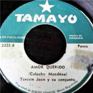 Teresin Jaen Y Su Conjunto Alma Interiorana - Amor Querido / Buscando Un Am ...