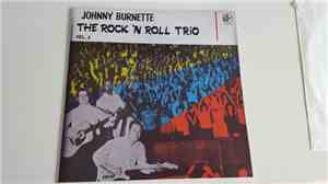 The Johnny Burnette Trio - Johnny Burnette The Rock'n Roll Trio Vol. 2