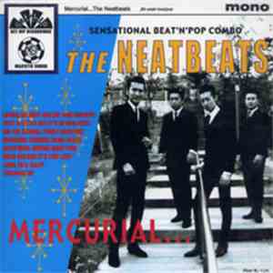 The Neatbeats - Mercurial...