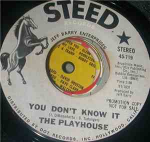 The Playhouse - You Don't Know It