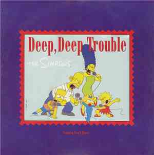 The Simpsons Featuring Bart & Homer - Deep, Deep Trouble / Sibling Rivalry