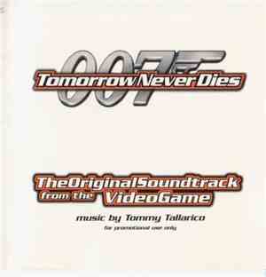 Tommy Tallarico - Tomorrow Never Dies (The Original Soundtrack From The Vid ...