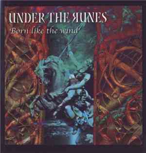 Under The Runes - Born Like The Wind