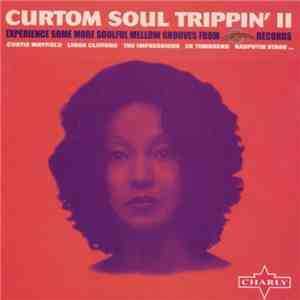Various - Curtom Soul Trippin' II