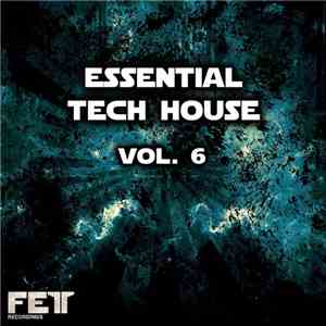 Various - Essential Tech House (Vol. 6)