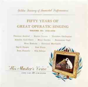 Various - Fifty Years Of Great Operatic Singing Volume III 1920-1930