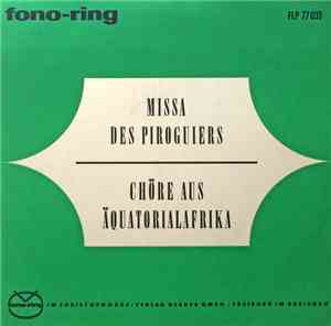 Various - Missa Des Piroguiers / Chöre Aus Äquatorialafrika