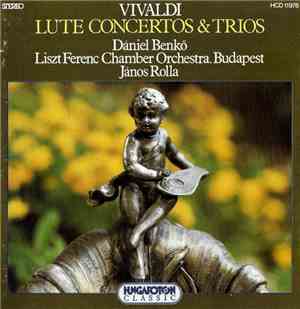 Vivaldi / Liszt Ferenc Chamber Orchestra - Lute Concertos & Trios