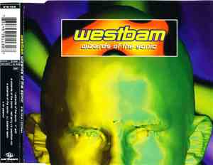 WestBam - Wizards Of The Sonic