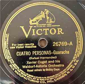 Xavier Cugat And His Waldorf-Astoria Orchestra - Cuatro Personas