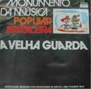 A Velha Guarda - A Velha Guarda