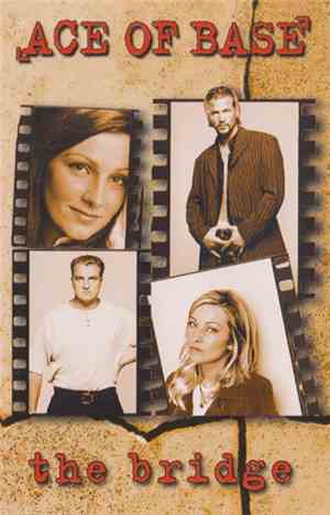 Ace Of Base - The Bridge