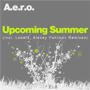 A.e.r.o. - Upcoming Summer