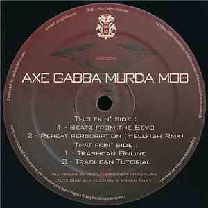 Axe Gabba Murda Mob - Beatz From The Beyo