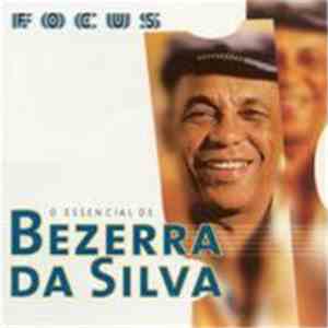 Bezerra Da Silva - O Essencial De Bezerra Da Silva