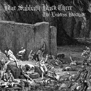 Blue Sabbath Black Cheer - The Endless Blockade
