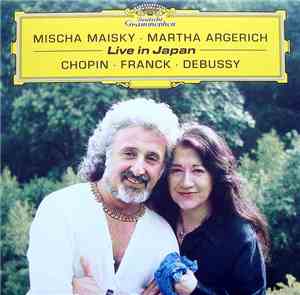 Chopin • Franck • Debussy / Mischa Maisky • Martha Argerich - Live In Japan