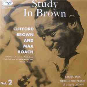 Clifford Brown And Max Roach - Study In Brown Vol.2