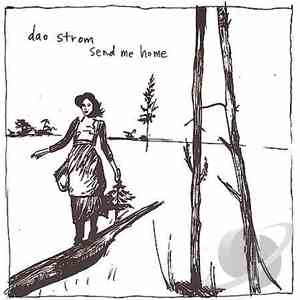 Dao Strom - Send Me Home
