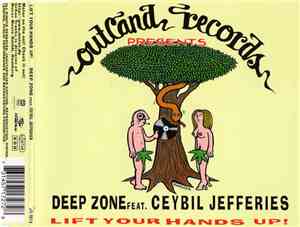 Deep Zone Feat. Ceybil Jefferies - Lift Your Hands Up!
