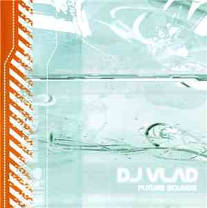 DJ Vlad  - Future Sounds