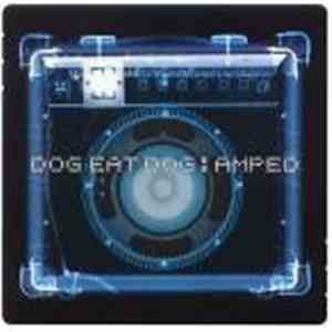 Dog Eat Dog - Amped