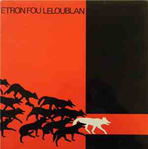 Etron Fou Leloublan - Les Sillons De La Terre