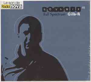 Gilb-R - Nova Mix 01 - Full Spectrum