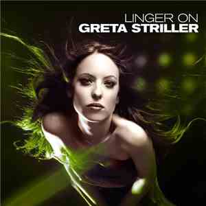 Greta Striller - Linger One