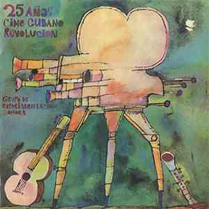 Grupo De Experimentación Sonora - 25 Años Cine Cubano Revolucion