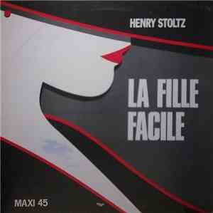 Henry Stoltz - La Fille Facile