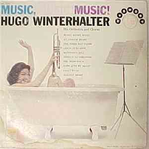 Hugo Winterhalter, His Orchestra And Chorus - Music, Music, Music!