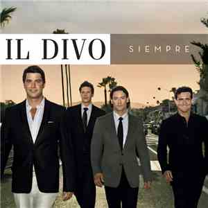 Il Divo - Siempre