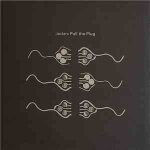 Jactars - Pull The Plug