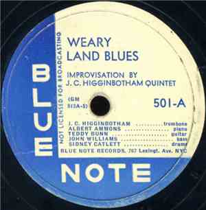 J.C. Higginbotham Quintet / Frank Newton Quintet - Weary Land Blues / Daybr ...