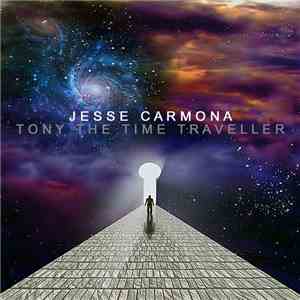 Jesse Carmona  - Tony The Time Traveller