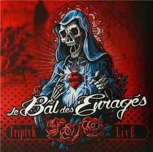 Le Bal Des Enragés - TriptyK LivE