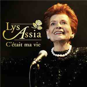 Lys Assia - C'Était Ma Vie