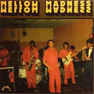 Mellow Madness - Mellow Madness