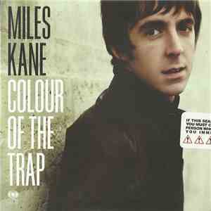 Miles Kane - Colour Of The Trap