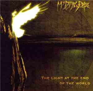 My Dying Bride - The Light At The End Of The World