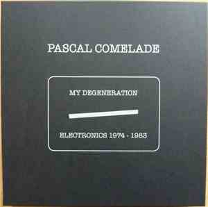 Pascal Comelade - My Degeneration Electronics 1974-1983